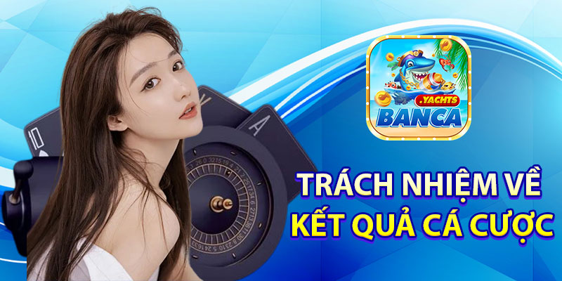 Miễn trừ trách nhiệm về kết quả cá cược